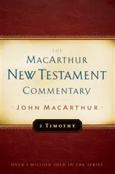 Book cover of 2 Timothy MacArthur New Testament Commentary by John MacArthur
