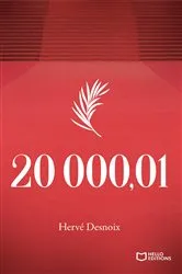 Book cover of 20 000,01 by Hervé Desnoix