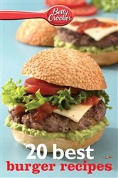 Book cover of 20 Best Burger Recipes by Betty Crocker