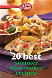 Book cover of 20 Best Summer Slow Cooker Recipes by Betty Crocker