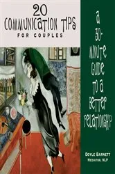 Book cover of 20 Communication Tips for Couples by Doyle Barnett