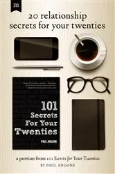 Book cover of 20 Relationship Secrets for Your Twenties by Paul Angone