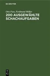 Book cover of 200 Ausgewählte Schachaufgaben by Otto Fuss