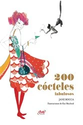 Book cover of 200 cócteles fabulosos by Jane Rocca