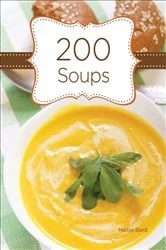Book cover of 200 Soups by Madge Baird