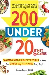 Book cover of 200 under 20g Net Carbs by Lindsay Boyers