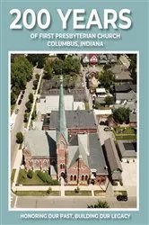 Book cover of 200 Years of First Presbyterian Church Columbus, Indiana by Paul J. Hoffman