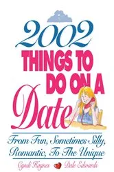 Book cover of 2002 Things To Do On A Date by Unknown