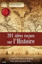 Book cover of 201 idées reçues sur l'Histoire by Unknown
