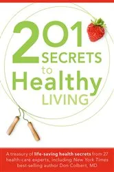Book cover of 201 Secrets to Healthy Living by Siloam Editors