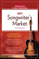 Book cover of 2011 Songwriter's Market by Editors Of Writers Digest Books