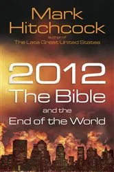 Book cover of 2012, the Bible, and the End of the World by Unknown