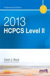 Book cover of 2013 HCPCS Level II Professional Edition -- E-Book by Buck MS, CPC, CCS-P, Carol J.