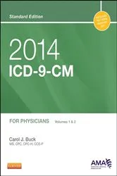 Book cover of 2014 ICD-9-CM for Physicians, Volumes 1 and 2, Standard Edition - E-Book by Buck MS, CPC, CCS-P, Carol J.