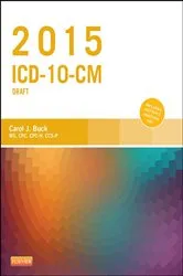 Book cover of 2015 ICD-10-CM Draft Edition - E-Book by Buck MS, CPC, CCS-P, Carol J.