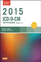 Book cover of 2015 ICD-9-CM for Physicians, Volumes 1 and 2, Standard Edition - E-Book by Buck MS, CPC, CCS-P, Carol J.