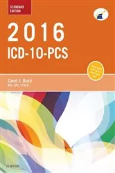 Book cover of 2016 ICD-10-PCS Standard Edition - E-Book by Buck MS, CPC, CCS-P, Carol J.
