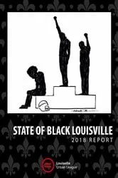 Book cover of 2018 State of Black Louisville by Ashli Findley