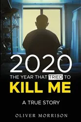 Book cover of 2020 The year that tried to kill me by Unknown