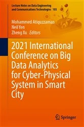 Book cover of 2021 International Conference on Big Data Analytics for Cyber-Physical System in Smart City by Mohammed Atiquzzaman