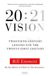 Book cover of 20:21 Vision by Bill Emmott