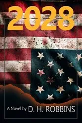 Book cover of 2028 by D.H. Robbins