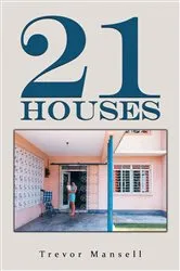 Book cover of 21 Houses by Trevor Mansell