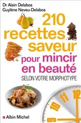 Book cover of 210 Recettes saveur pour mincir en beauté by Unknown