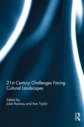 Book cover of 21st Century Challenges facing Cultural Landscapes by Juliet Ramsay