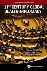 Book cover of 21st Century Global Health Diplomacy by Thomas E Novotny