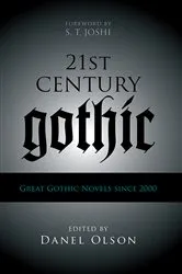 Book cover of 21st-Century Gothic by Danel Olson