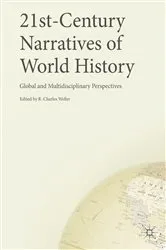 Book cover of 21st-Century Narratives of World History by R. Charles Weller