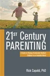 Book cover of 21st Century Parenting by Rick Capaldi