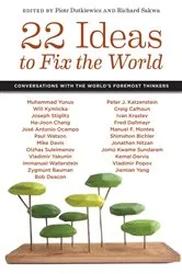 Book cover of 22 Ideas to Fix the World by Piotr Dutkiewicz
