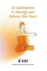 Book cover of 22 Meditations to Identify & Release Your Fears by Kundalini Research Institute