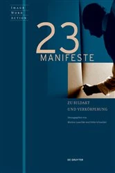 Book cover of 23 Manifeste zu Bildakt und Verkörperung by Marion Lauschke