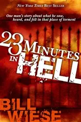 Book cover of 23 Minutes In Hell by Bill Wiese