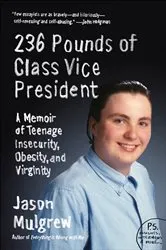 Book cover of 236 Pounds of Class Vice President by Unknown