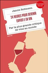 Book cover of 24 heures pour devenir expert·e en vin by Jancis Robinson