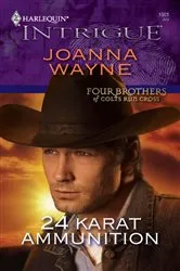 Book cover of 24 Karat Ammunition by Joanna Wayne