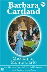 Book cover of 24 Mission to Monte Carlo by Barbara Cartland