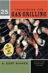 Book cover of 25 Essentials: Techniques for Gas Grilling by A. Cort Sinnes