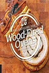 Book cover of 25 Essentials: Techniques for Wood-Fired Ovens by A. Cort Sinnes