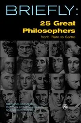 Book cover of 25 Great Philosophers From Plato to Sartre by Davild Mills Daniel