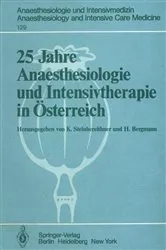 Book cover of 25 Jahre Anaesthesiologie und Intensivtherapie in Österreich by K. Steinbereithner