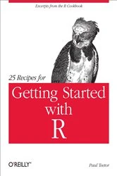 Book cover of 25 Recipes for Getting Started with R by Paul Teetor