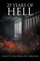 Book cover of 25 Years of Hell by Unknown