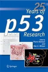 Book cover of 25 Years of p53 Research by Pierre Hainaut