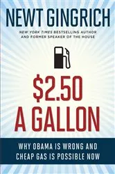 Book cover of $2.50 A Gallon by Newt Gingrich