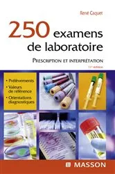 Book cover of 250 examens de laboratoire (11th ed.) by René Caquet